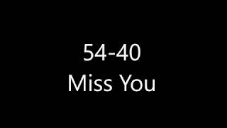 54 40 Miss You