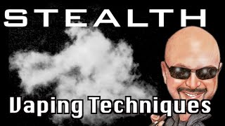 Stealth Vaping Techniques