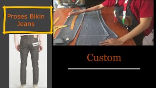 PROSES BIKIN CELANA JEANS CUSTOM MOMOTARO.