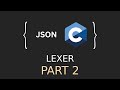 JSON Parser in C | String and Number Tokenizer
