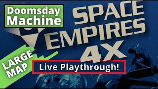 Space Empires 4X: A Bigger, Badder, Doomsday-ier Doomsday Machine! (Harder)