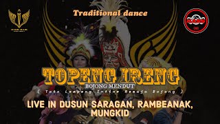 🔴 LIVE 🔥TOPENG IRENG BOJONG MENDUT DI DUSUN SARAGAN, RAMBEANAK, MUNGKID