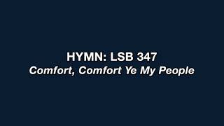 Hymn 347: Comfort, Comfort Ye My People