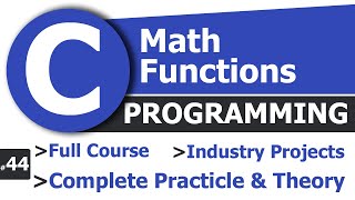 #44 Math Functions in C Programming | Complete C Tutorial