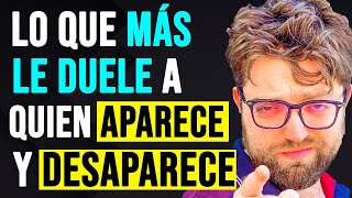 6 Cosas Que Más Le Duelen A quien desaparece y aparece como si nada