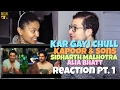 Kar Gayi Chull - Kapoor & Sons Reaction Pt.1