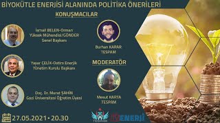 Biyokütle Enerjisi Alanında Politika Önerileri Paneli