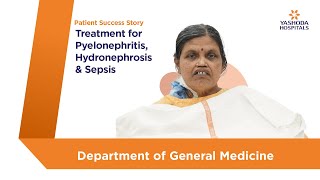 Pyelonephritis, Hydronephrosis \u0026 Sepsis: Treatment and Management | Yashoda Hospitals Hyderabad