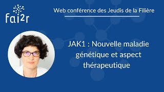 JAK1 : Nouvelle maladie génétique et aspect thérapeutique