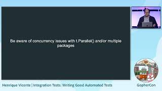 GopherCon 2023: Integration Tests: Writing Good Automated Tests - Henrique Vicente