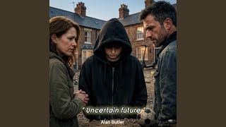 Uncertain future