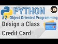 Design a Credit Card Class (Python Object Oriented Programming)