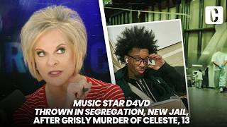 MUSIC STAR D4VD THROWN IN SEGREGATION, NEW JAIL, AFTER GRISLY MURDER OF CELESTE, 13