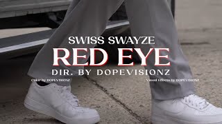 Swiss Swayze “Red Eye”