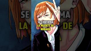 Se CONFIRMA la MUERTE de NOBARA #jujutsukaisen #jjk #jjkedit