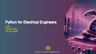 Python for Electrical Engineers | 03B