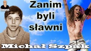 Michał Szpak | Zanim byli sławni