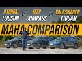 Hyundai Tucson vs Jeep Compass vs VW Tiguan MAHA Comparison