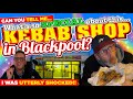 Can YOU TELL ME what's so SPECIAL about this KEBAB SHOP in BLACKPOOL?