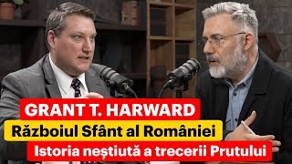 Grant T. Harward. Războiul Sfânt al României. Istoria neștiută a trecerii Prutului