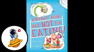 Library Books Are NOT For Eating! (Read Aloud)