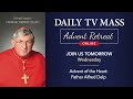 advent retreat 2024 first tuesday of advent daily tv mass