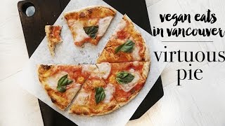 Virtuous Pie | Vegan Eats In Vancouver Restaurant Review