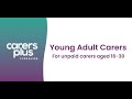 Young Adult Carers - Carers Plus Yorkshire