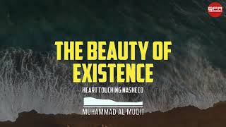 The Beauty of Existence । Muhammad Al Miqit । Heart Touching Nasheed  । Best free recitation । BFR