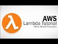 AWS Lambda Tutorial - Hello World Function