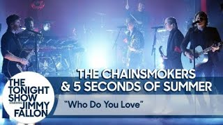 The Chainsmokers - Who Do You Love (Live from The Tonight Show Starring Jimmy Fa