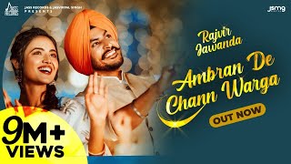 Ambran De Chann Warga | (Official Video) | Rajvir Jawanda | Mixsingh | Punjabi Songs 2021