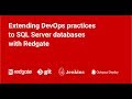 Extending DevOps practices to SQL Server databases with Redgate