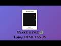 Snake Game Using HTML CSS JavaScript | Beginner Friendly JavaScript Game 🐍 #HTMLCSSJS