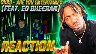 Russ - Are You Entertained (Feat. Ed Sheeran) (REACTION!!!)