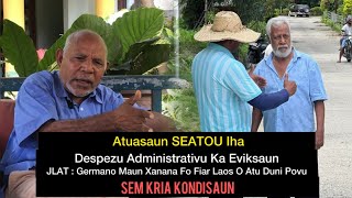 Eviksaun SEATOU_JLAT Kritika Makas_Germano Maun Xanana Fo Fiar Laos Atu Duni Povu Sem Kria Kondisaun