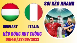 Soi kèo Hungary vs Italia Hôm Nay | Soi Kèo UEFA Nation League Hôm Nay | Soi kèo Nhanh