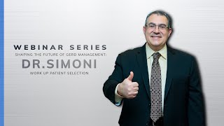 TIF Webinar: Work Up \u0026 Patient Selection - Dr. Gilbert Simoni