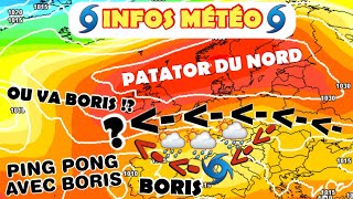 INFOS MÉTÉO / TEMPÊTE BORIS, INCERTITUDES SUR L'EUROPE.