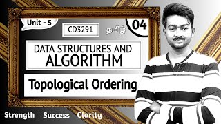 Topological Ordering in Tamil | Data Structures and Algorithms in Tamil | CD3291 | Unit 5