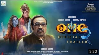 OMG 2 | Official Trailer | Trailer | Akshay Kumar, Pankaj Tripathi,| OMG 2 Full Movie Story |Oex