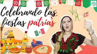 ¿Cómo celebramos las fiestas patrias en México?|BeautifullyLiving