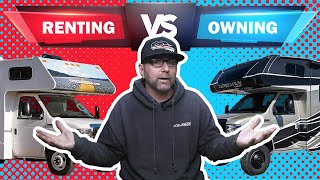 RENTING vs OWNING a Class C RV! Full PROS & CONS BREAKDOWN | MUST WATCH THIS FIRST BEFORE YOU DECIDE