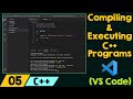 Compiling & Executing C++ Programs (VS Code)