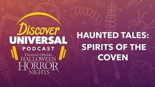 Halloween Horror Nights Haunted Tales – Spirits of the Coven