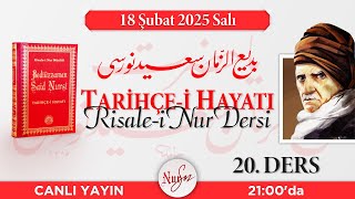 BEDİÜZZAMAN SAİD NURSİ TARİHÇE-İ HAYATI'ndan Risale-i Nur Dersi  - 20 -  NURSÖZ [CANLI YAYIN]