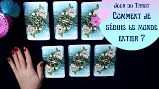 COMMENT JE SEDUIS LE MONDE ENTIER ? - Tirage de Tarot à choix