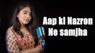 Apki Nazron Ne Samjha | Lofi Version ft Shuddhi  @aRizMusicFilms
