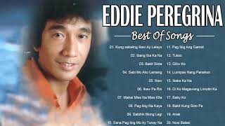 Eddie Peregrina Greatest Hits Full Playlist 2021 - Nonstop Opm Classic Song - Filipino Music