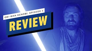 Obi-Wan Kenobi: Episode 4 Review